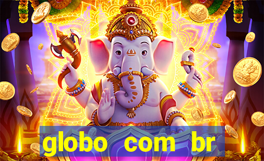 globo com br absolutamente notícias